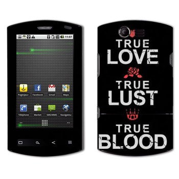   «True Love - True Lust - True Blood»   Acer Liquid E