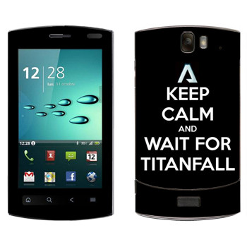   «Keep Calm and Wait For Titanfall»   Acer Liquid MT Metal