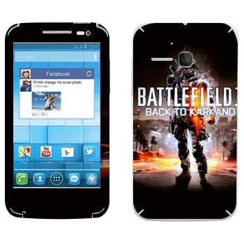   «Battlefield: Back to Karkand»   Alcatel OT-5020D