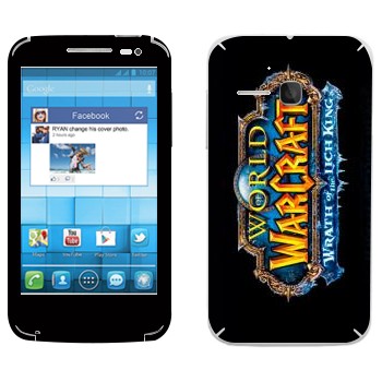   «World of Warcraft : Wrath of the Lich King »   Alcatel OT-5020D