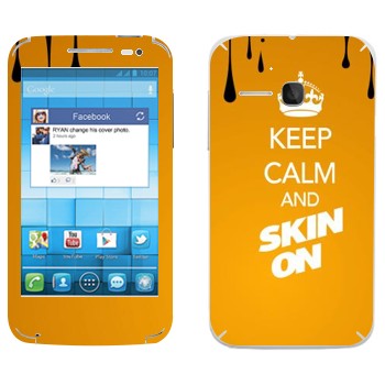   «Keep calm and Skinon»   Alcatel OT-5020D