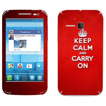   «Keep calm and carry on - »   Alcatel OT-5020D