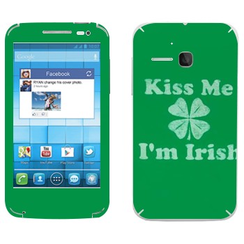   «Kiss me - I'm Irish»   Alcatel OT-5020D
