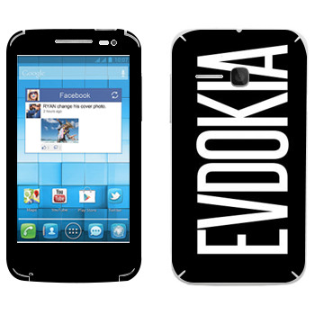   «Evdokia»   Alcatel OT-5020D