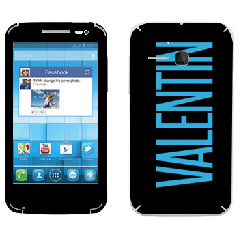   «Valentin»   Alcatel OT-5020D