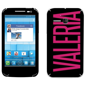   «Valeria»   Alcatel OT-5020D