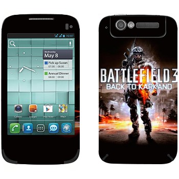   «Battlefield: Back to Karkand»   Alcatel OT-997D