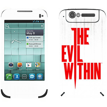   «The Evil Within - »   Alcatel OT-997D