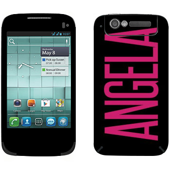   «Angela»   Alcatel OT-997D