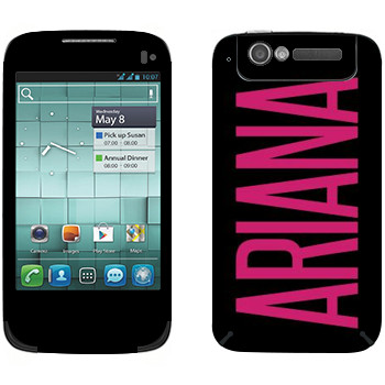   «Ariana»   Alcatel OT-997D