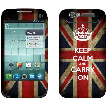   «Keep calm and carry on»   Alcatel OT-997D