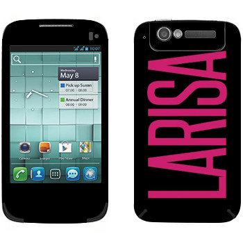   «Larisa»   Alcatel OT-997D