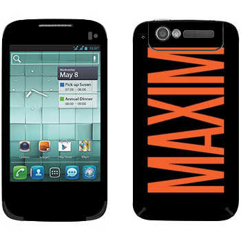   «Maxim»   Alcatel OT-997D