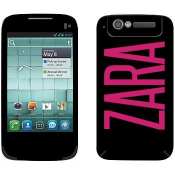   «Zara»   Alcatel OT-997D