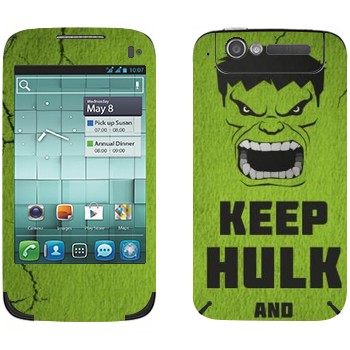   «Keep Hulk and»   Alcatel OT-997D