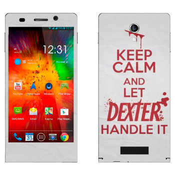   «Keep Calm and let Dexter handle it»   Highscreen Thor
