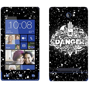   « You are the Danger»   HTC 8S