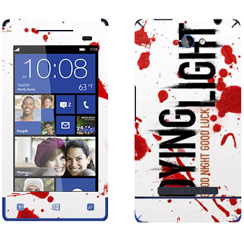   «Dying Light  - »   HTC 8S