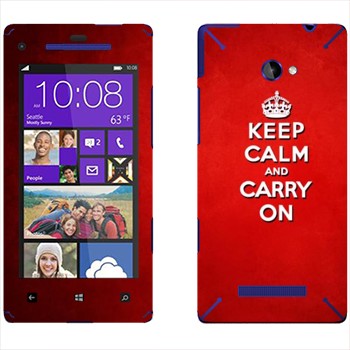   «Keep calm and carry on - »   HTC 8X