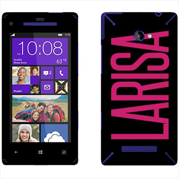   «Larisa»   HTC 8X