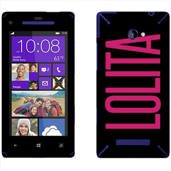   «Lolita»   HTC 8X