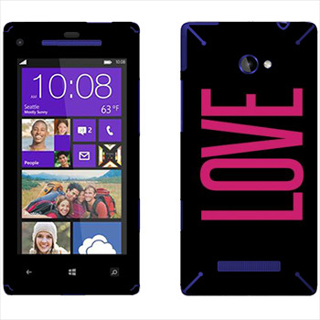   «Love»   HTC 8X