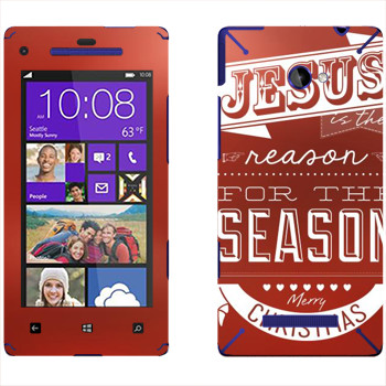   «Jesus is the reason for the season»   HTC 8X