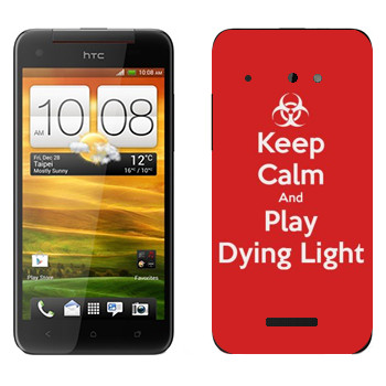   «Keep calm and Play Dying Light»   HTC Butterfly