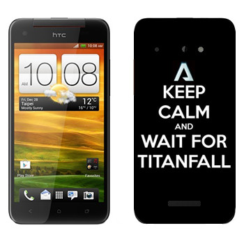   «Keep Calm and Wait For Titanfall»   HTC Butterfly