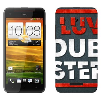   «I love Dubstep»   HTC Butterfly