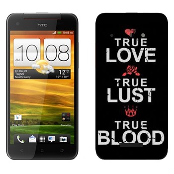   «True Love - True Lust - True Blood»   HTC Butterfly
