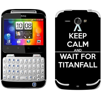   «Keep Calm and Wait For Titanfall»   HTC Chacha