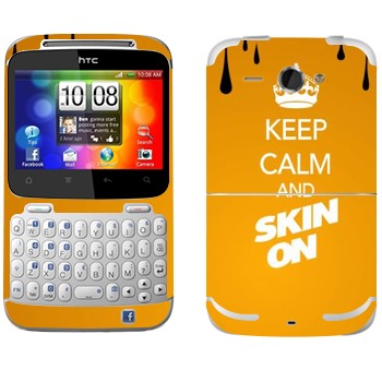   «Keep calm and Skinon»   HTC Chacha