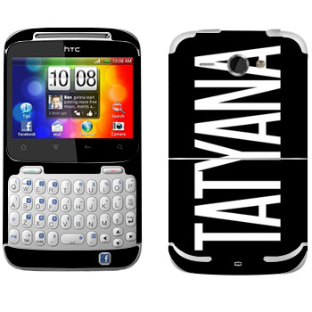   «Tatyana»   HTC Chacha