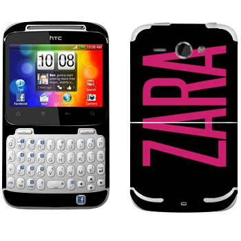   «Zara»   HTC Chacha