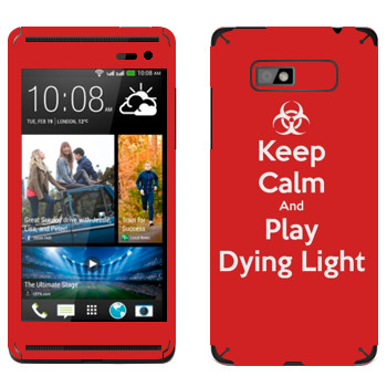   «Keep calm and Play Dying Light»   HTC Desire 600 Dual Sim