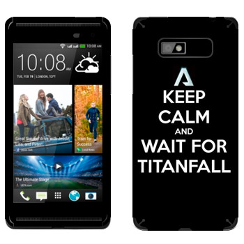   «Keep Calm and Wait For Titanfall»   HTC Desire 600 Dual Sim