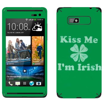   «Kiss me - I'm Irish»   HTC Desire 600 Dual Sim