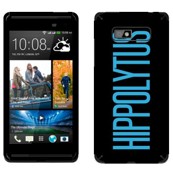  «Hippolytus»   HTC Desire 600 Dual Sim