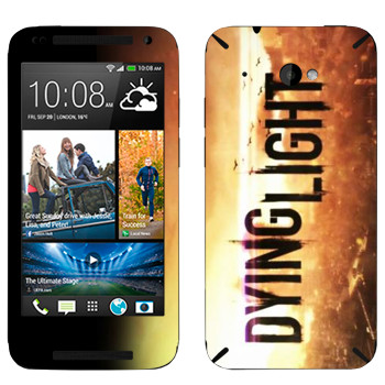   «Dying Light »   HTC Desire 601