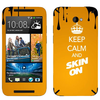   «Keep calm and Skinon»   HTC Desire 601