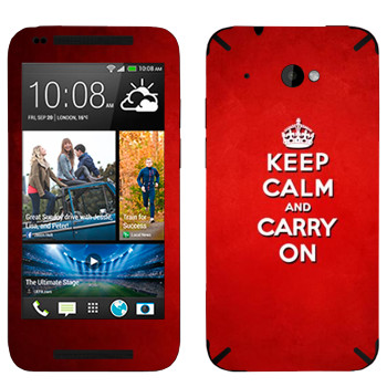   «Keep calm and carry on - »   HTC Desire 601