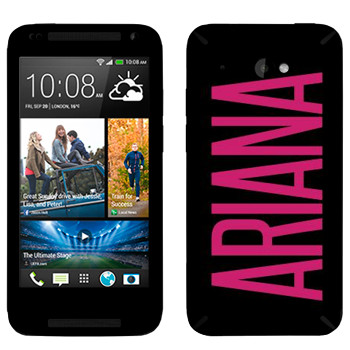   «Ariana»   HTC Desire 601