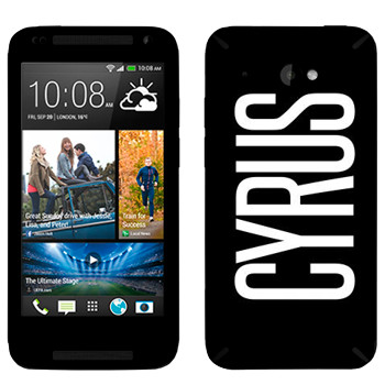   «Cyrus»   HTC Desire 601