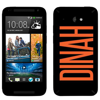   «Dinah»   HTC Desire 601