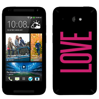   «Love»   HTC Desire 601