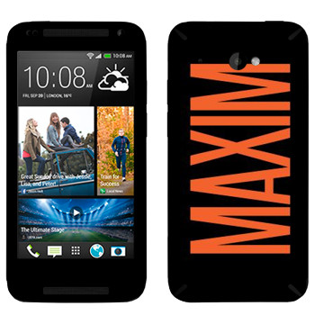   «Maxim»   HTC Desire 601