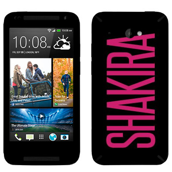   «Shakira»   HTC Desire 601