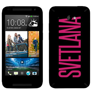   «Svetlana»   HTC Desire 601