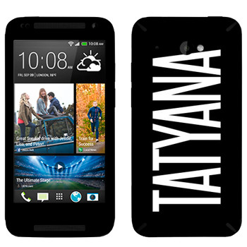   «Tatyana»   HTC Desire 601